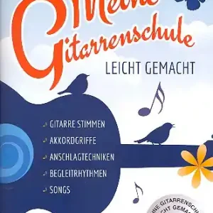 Begrenztes Angebot Meine Gitarrenschule leicht gemacht (+CD)
