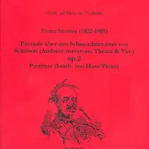 Fantasie über den Sehnsuchtswalzer von Schubert op.2 für Horn und Orchester Sichere Zahlung