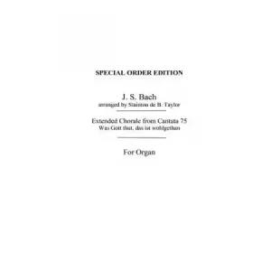 Extended Chorale from Cantata 75 for organ Highlight