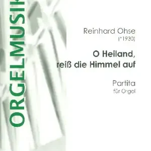 Oh Heiland reiß die Himmel auf für Orgel Beliebt
