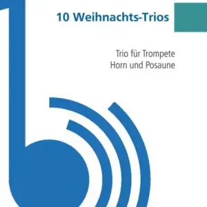 10 Weihnachts-Trios für Trompete, Horn und Posaune Online Kaufen