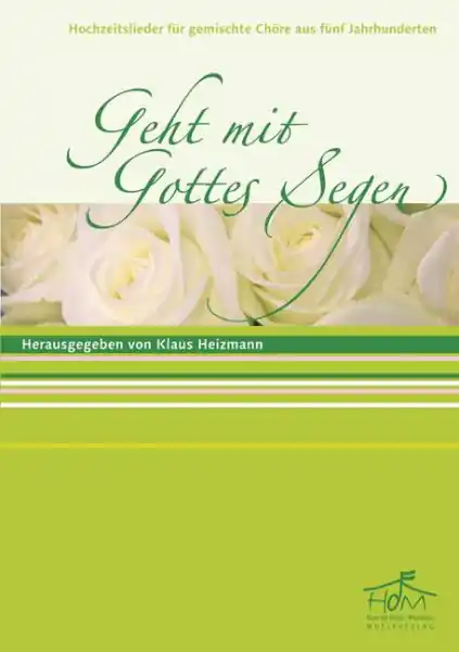 Günstig Geht mit Gottes Segen für gem Chor und Tasteninstrument