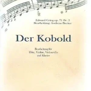 Der Kobold op.71,3 für Flöte, Violine, Violoncello und Klavier Schneller Versand