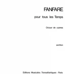 Markenprodukt Fanfare pour tous les temps pour 4 trompettes, 3 trombone, trombone basse et tuba