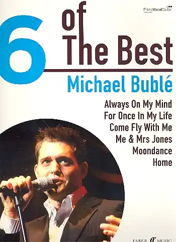 6 of the Best: Michael Bublé for piano/vocal/guitar Nur Für Kurze Zeit