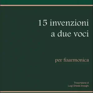 15 Invenzioni a 2 voci per fisarmonica Solange Der Vorrat Reicht
