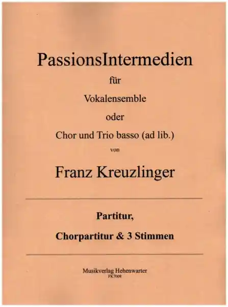 PassionsIntermedien für Vokalensemble oder gem Chor mit Trio basso ad lib Markenware