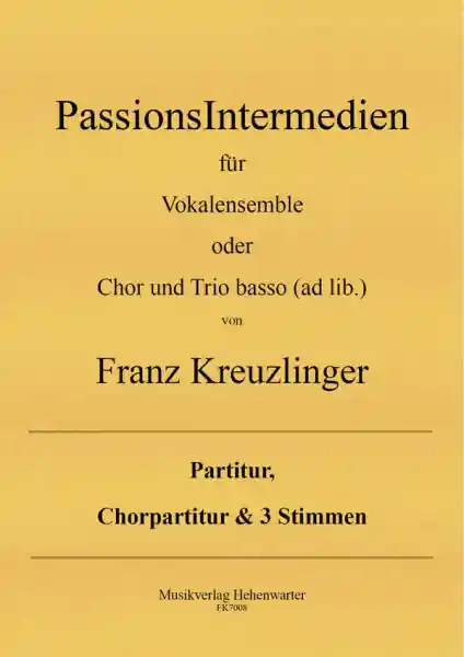 Letzte Chance PassionsIntermedien für Vokalensemble oder gem Chor mit Trio basso ad lib
