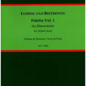 Fidelio Band 1 für 2 Oboen, 2 Klarinetten, 2 Fagotte, 2 Hörner und Kontrabass Kostenloser Rückversand