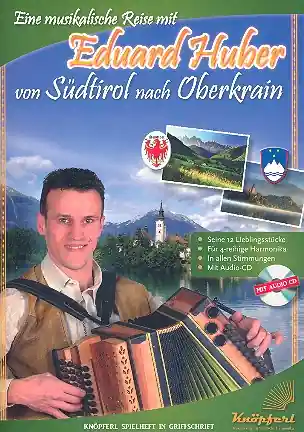 Rabatt Eine musikalische Reise mit Eduard Huber (+CD) für Steirische Harmonika in Griffschrift