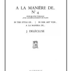 À la manière de ... no.4 pour 4 timbales (1 instrumentaliste) et piano Neu