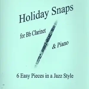 Holiday Snaps for clarinet and piano Direktkauf