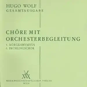Chöre mit Orchesterbegleitung Bände 5 und 6 Morgenhymnus, Frühlingschor Preisknaller