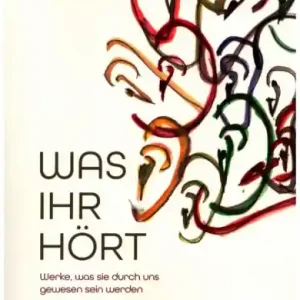 Abverkauf Was ihr hört Werke, was sie durch uns gewesen sein werden