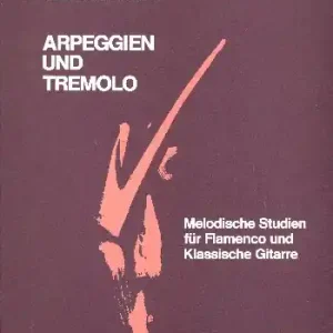 Top-Seller Arpeggien und Tremolo Melodische Studien für Flamenco und klassische