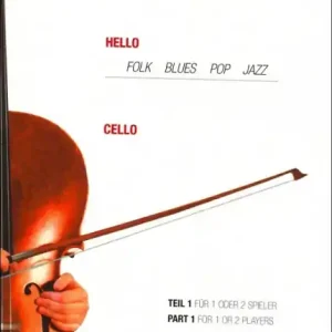 Echt Hello Cello Band 1 Folk, Blues, Pop und Jazz für 1-2 Spieler