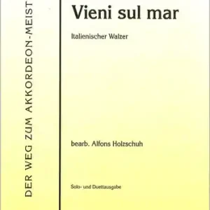 Vieni sul mar Italienischer Walzer für Akkordeon (mit 2. Stimme) Ausverkauf