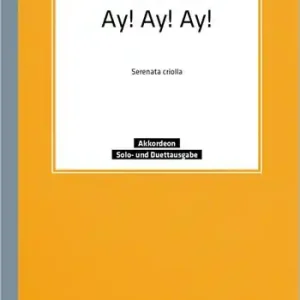 Sichere Zahlung Ay ay ay Serenata criolla für Akkordeon (mit 2. Stimme)