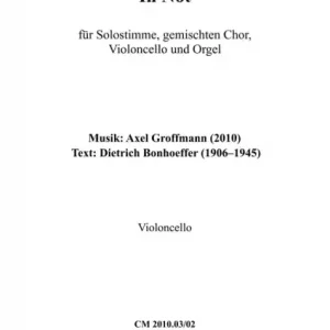 Jetzt Kaufen In Not für Solostimme, gem Chor, Violoncello und Orgel