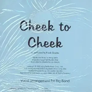 Cheek to Cheek: for male voice and big band Direkt Vom Hersteller