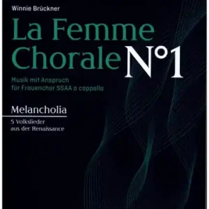 Neue Kollektion La Femme Chorale No.1 (+APP) für Frauenchor (SSAA) a cappella