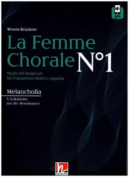 Neue Kollektion La Femme Chorale No.1 (+APP) für Frauenchor (SSAA) a cappella