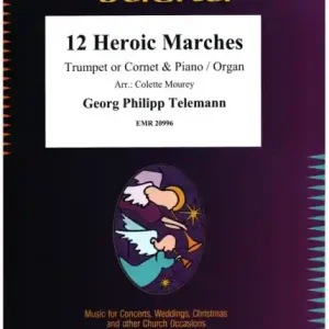Aktuell 12 Heroic Marches for trumpet (cornet) and piano (organ)