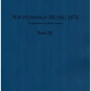Kostenfreie Lieferung Nachtmahls=Musik, 1676 Band 3 für Gesang und Bc
