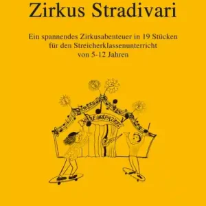 Zirkus Stradivari für Streicherklasse mit Klavier Markenprodukt