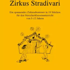 Letzte Chance Zirkus Stradivari für Streicherklasse mit Klavier