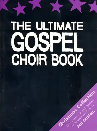 Zertifiziert The Ultimate Gospel Choir Book - The Christmas Collection für gem Chor (Gospelchor) und Instrumente