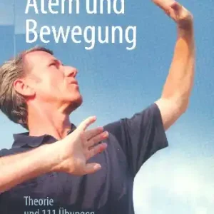 Beliebt Atem und Bewegung Theorie und 111 Übungen