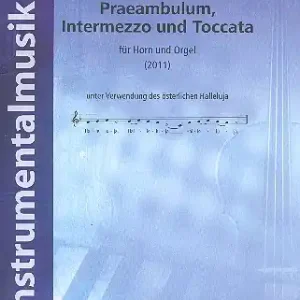 Praeambulum, Intermezzo und Toccata für Horn und Orgel Nur Heute