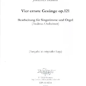 Neue Kollektion 4 ernste Gesänge op.121 für Gesang (hoch/original) und Orgel