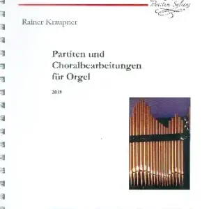 Partiten und Choralbearbeitungen für Orgel Zertifiziert