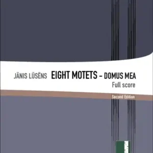 Ausverkauf Eight Motets - Domus Mea - Second Edition for mixed chorus, organ, handbells and 6 orchestra percuss