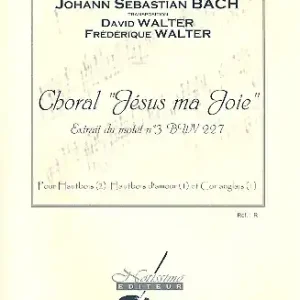 Kostenloser Versand Choral Jesus ma joie BWV227 pour 2 hautbois, 2 hautbois d'amour et cor anglais