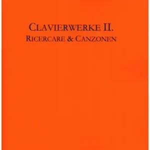 Clavierwerke Band 2 - Ricercare und Canzonen für Klavier Gratis Versand