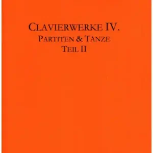 Preisreduziert Clavierwerke Band 4 - Partiten und Tänze Teil 2 für Klavier