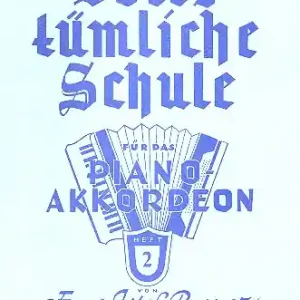 Echt Volkstümliche Schule Band 2 für Piano-Akkordeon