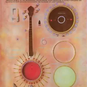 Complete Banjo Repair The Setup,Maintainence and Restoration of the Five-String-Banjo Sonderangebot