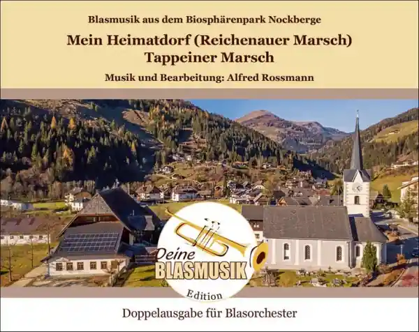 Ausverkauf Mein Heimatdorf (Reichenauer Marsch) / Tappeiner Marsch für Blasorchester