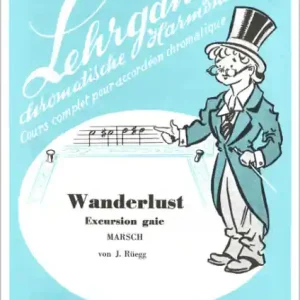 Zertifiziert WANDERLUST MARSCH FUER CHROMATISCHES AKKORDEON