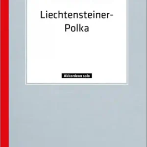 Aktuell Liechtensteiner-Polka für Akkordeon