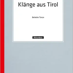 Günstig Klänge aus Tirol Beliebte Tänze für Akkordeon