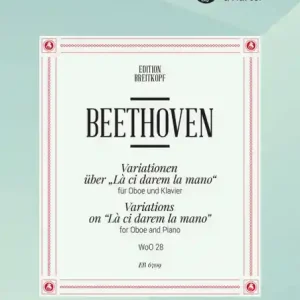 Variationen über 'La ci darem la mano' aus Mozarts 'Don Giovanni' WoO28 für Oboe und Klavier Top-Seller