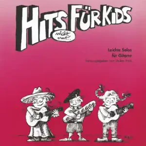 Hits nicht nur für Kids Leichte Solos für Gitarre Preis Gesenkt