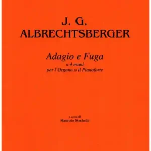 Sofort Bestellen Adagio e Fuga a 4 mani per l'organo (pianoforte)