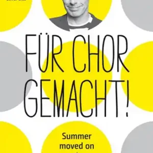 Summer moved on für gem Chor a cappella Solange Der Vorrat Reicht