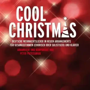 Cool Christmas für 4 Stimmen (gem Chor SSAB) und Klavier (Instrumente ad lib) Neu
